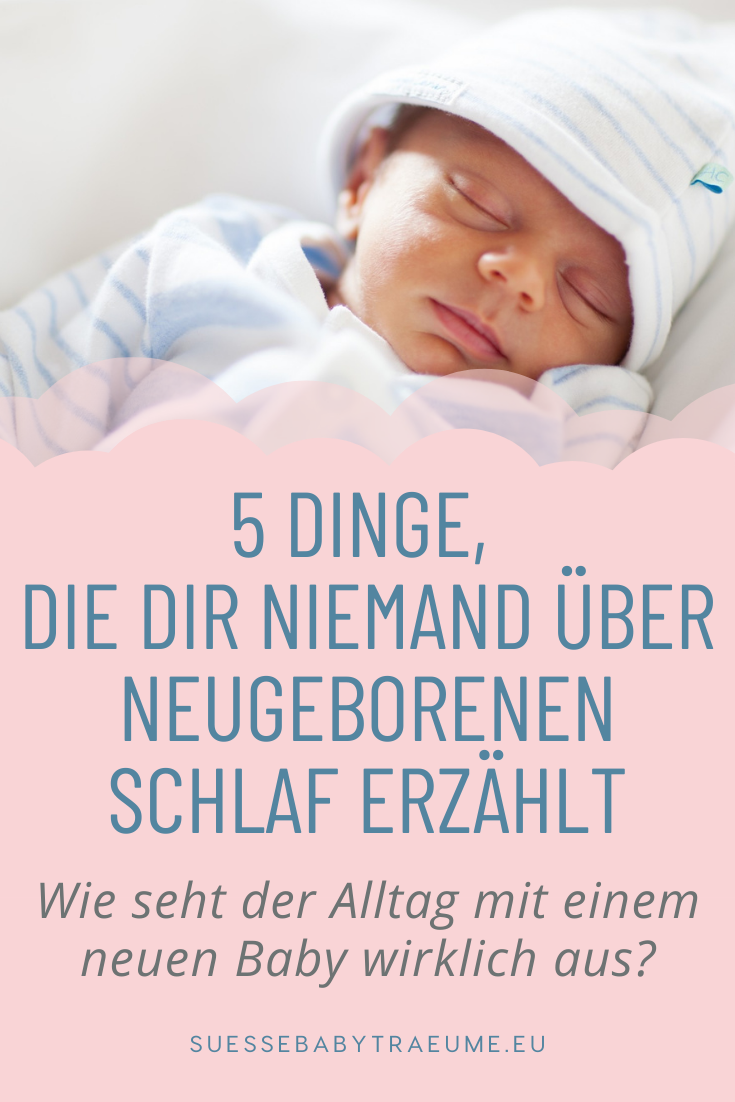 Ich wünsche ich hätte all das gewusst bevor mein Baby auf der Welt kam. Diese 5 Dinge sollte jede neue Mutter über Neugeborenen Schlaf wissen.
